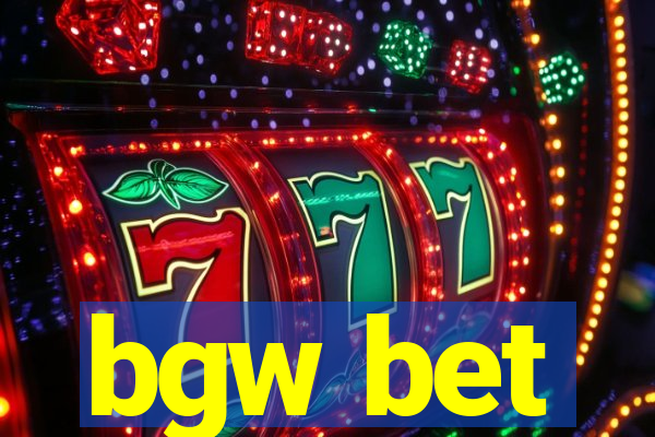 bgw bet